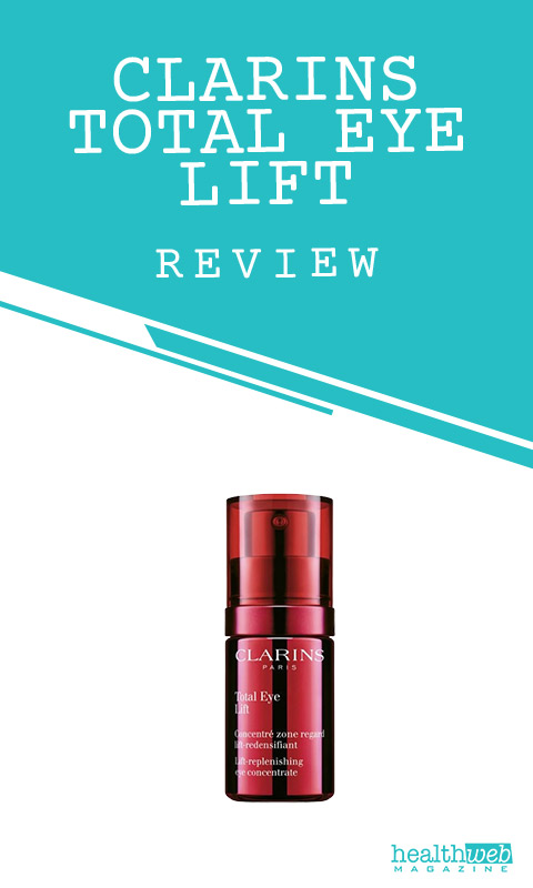 Clarins Total Eye Lift Review – Anti-Aging Eye Cream for Wrinkles & Puffiness