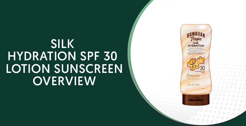 Silk Hydration SPF 30 Lotion Sunscreen