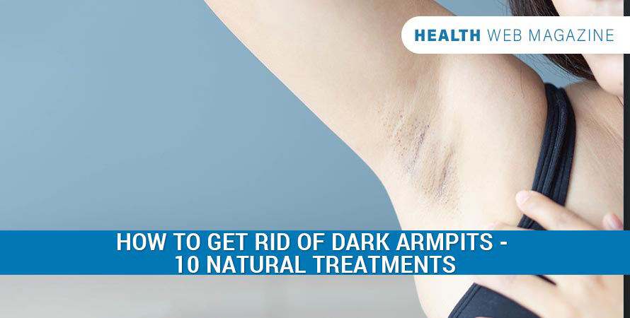 Get Rid Of Dark Armpits