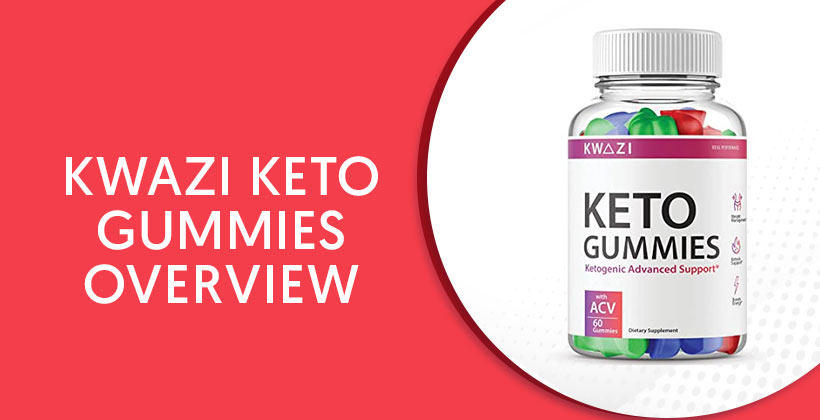 kwazi keto gummies d