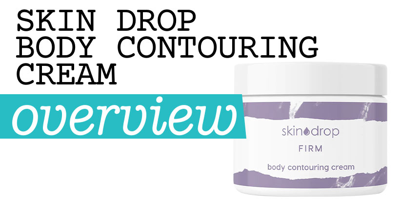 Skin Drop Body Contouring Cream