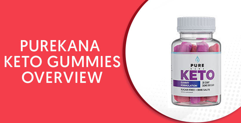 PureKana Keto Gummies