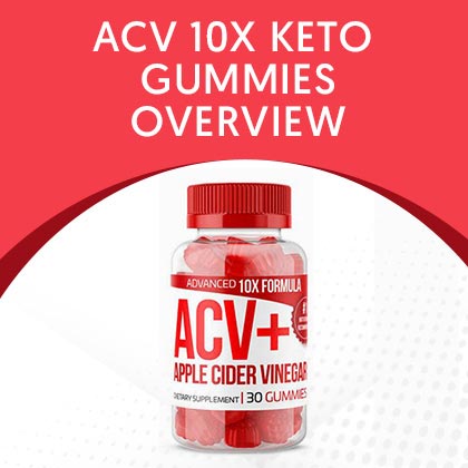 ACV 10X Keto Gummies