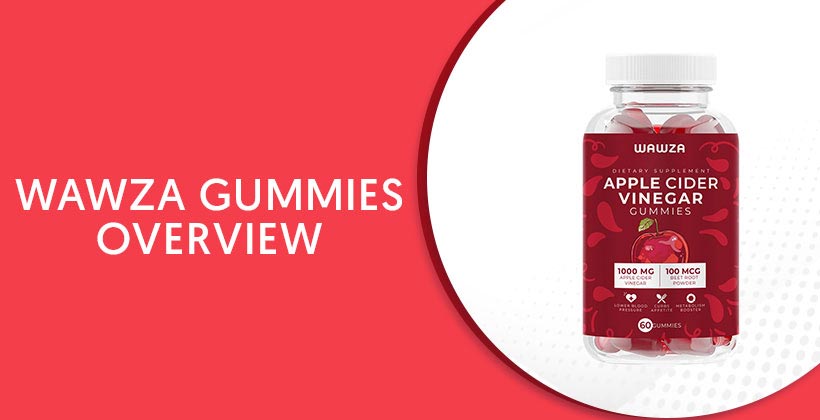 Wawza Gummies