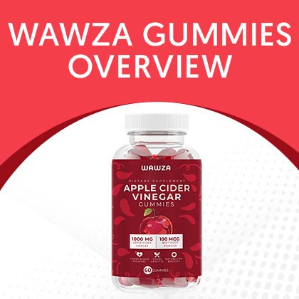 Wawza Gummies