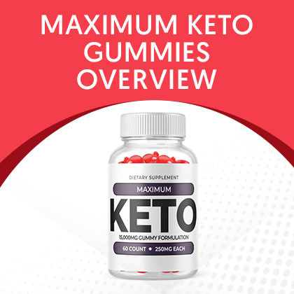 Maximum Keto Gummies