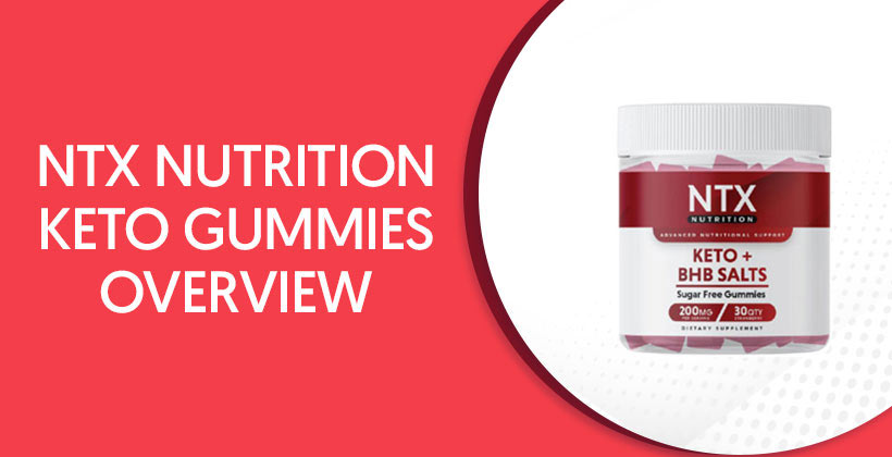 NTX Nutrition Keto Gummies