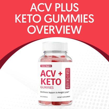ACV Plus Keto Gummies