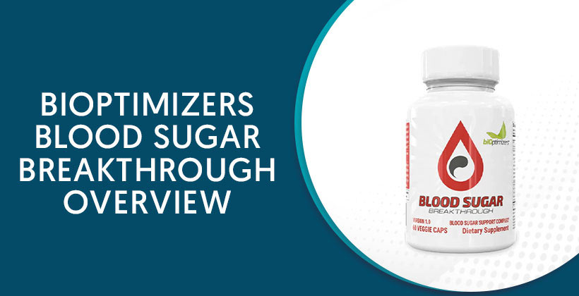 BiOptimizers Blood Sugar Breakthrough