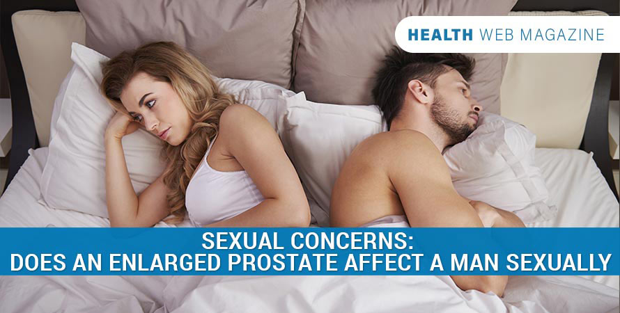 Enlarged Prostate Affects Man Sexually
