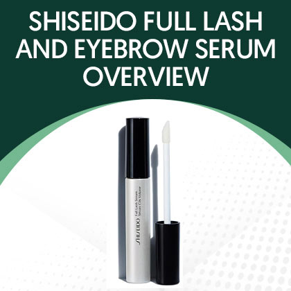 Shiseido Full Lash and Brow