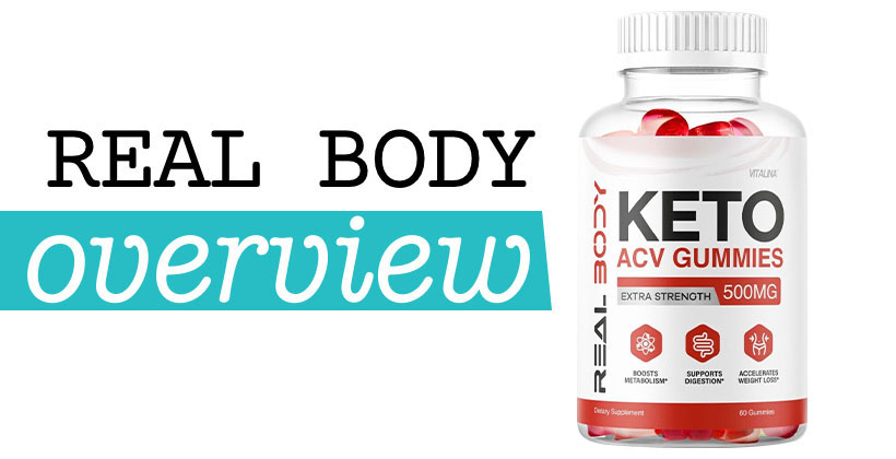 Real Body Keto Gummies