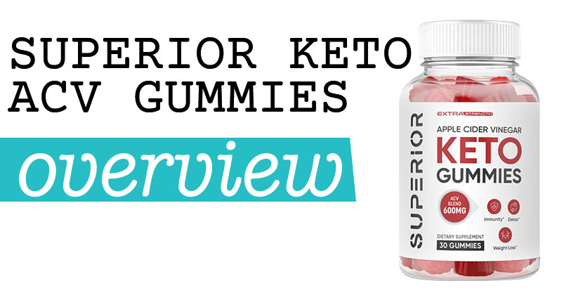 Superior Keto ACV Gummies