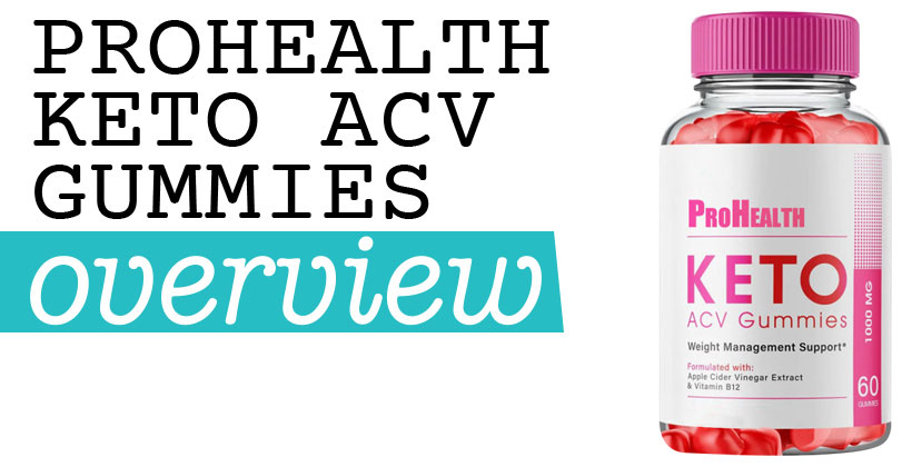 ProHealth Keto ACV Gummies