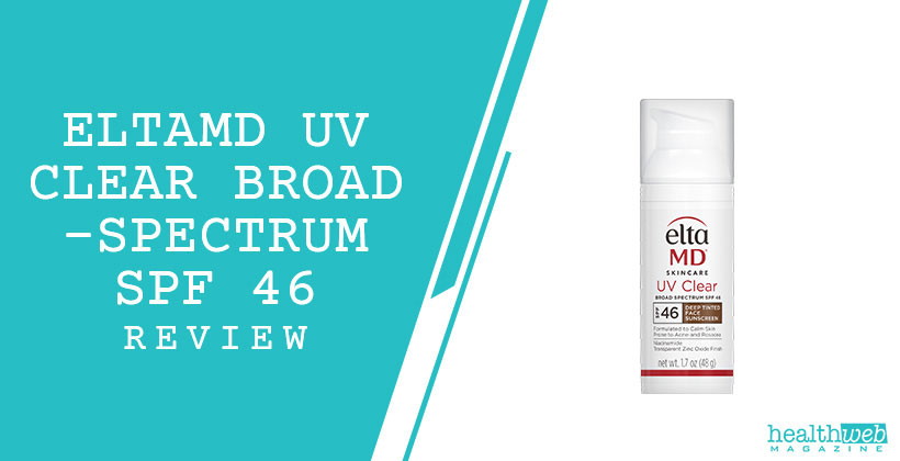 EltaMD UV Clear Broad-Spectrum SPF 46 Review – Tinted Moisturizer with SPF