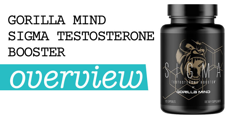 Gorilla Mind Sigma Testosterone Booster Review – Bottle of Gorilla Mind Sigma Testosterone Support Supplement