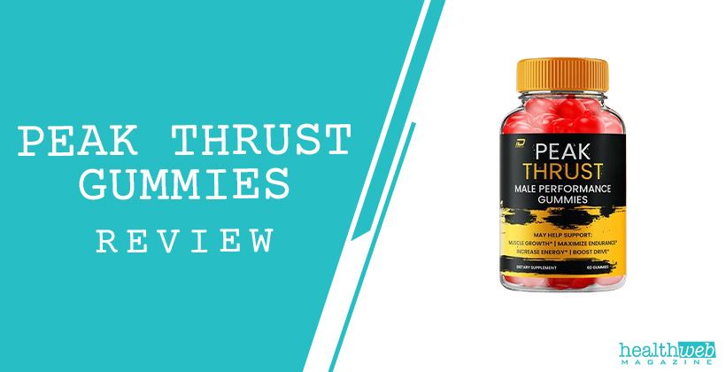 Peak Thrust Gummies Reviews