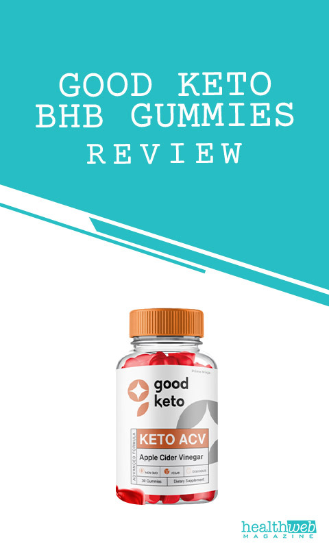 Good Keto BHB Gummies Review – Support for Ketosis & Fat Burning