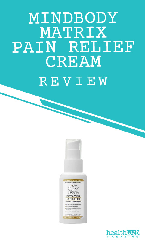 MindBody Matrix Pain Relief Cream Review – Natural Topical Solution
