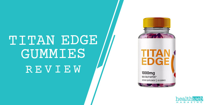 Titan Edge Gummies Review – Male Performance & Vitality Supplement Bottle