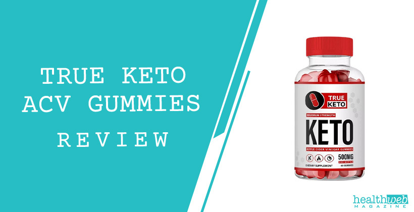 True Keto ACV Gummies Review – Weight Loss and ACV Benefits