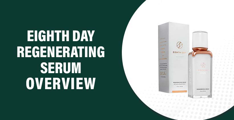 Eighth Day Regenerating Serum