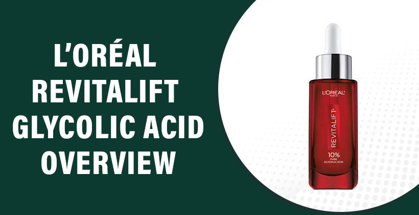L’Oréal Revitalift Glycolic Acid